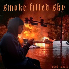 smoke filled sky (prod. cobalt)