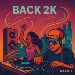 Back 2K  (JJ edit)