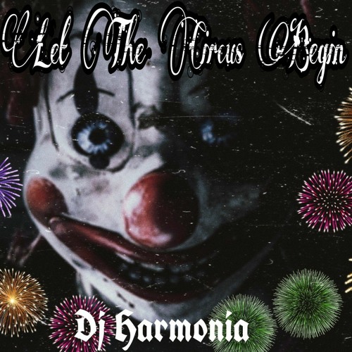 Let The Circus Begin