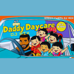 Daddy Day Care DJ Mix (Clean)