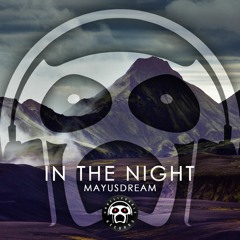 Mayusdream - In The Night