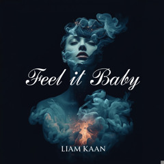 Feel It Baby