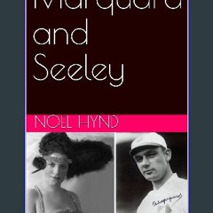 PDF 📖 Marquard and Seeley: A True Story of Romance and Betrayal, Baseball, Mascots, Misfits, and V