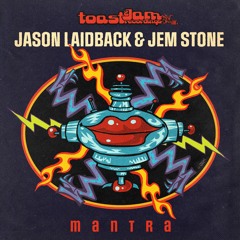 Jason Laidback & Jem Stone - Mantra ***OUT NOW ON BANDCAMP!!!***