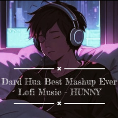Dard Hua Best Mashup |Use Headphone🎧