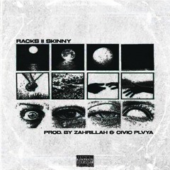 RACKS 2 SKINNY w/ ZAHRAIN.