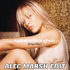 Natasha Bedingfield - Unwritten (Alec Marsh Edit)