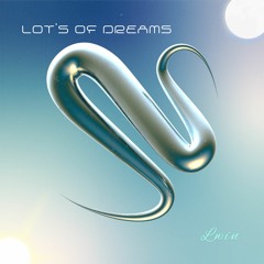 Lwin - Lots Of Dreams