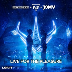 CROWD3RKZ & R.G & J3MV - Live For The Pleasure (Extended Mix)