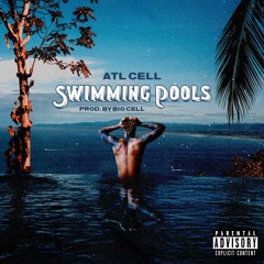 ATL CELL - SWIMMING POOLS (Prod. BIG CELL)