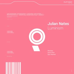 Julian Nates - Luminism (Imran Khan Remix) [Particles] Snipped