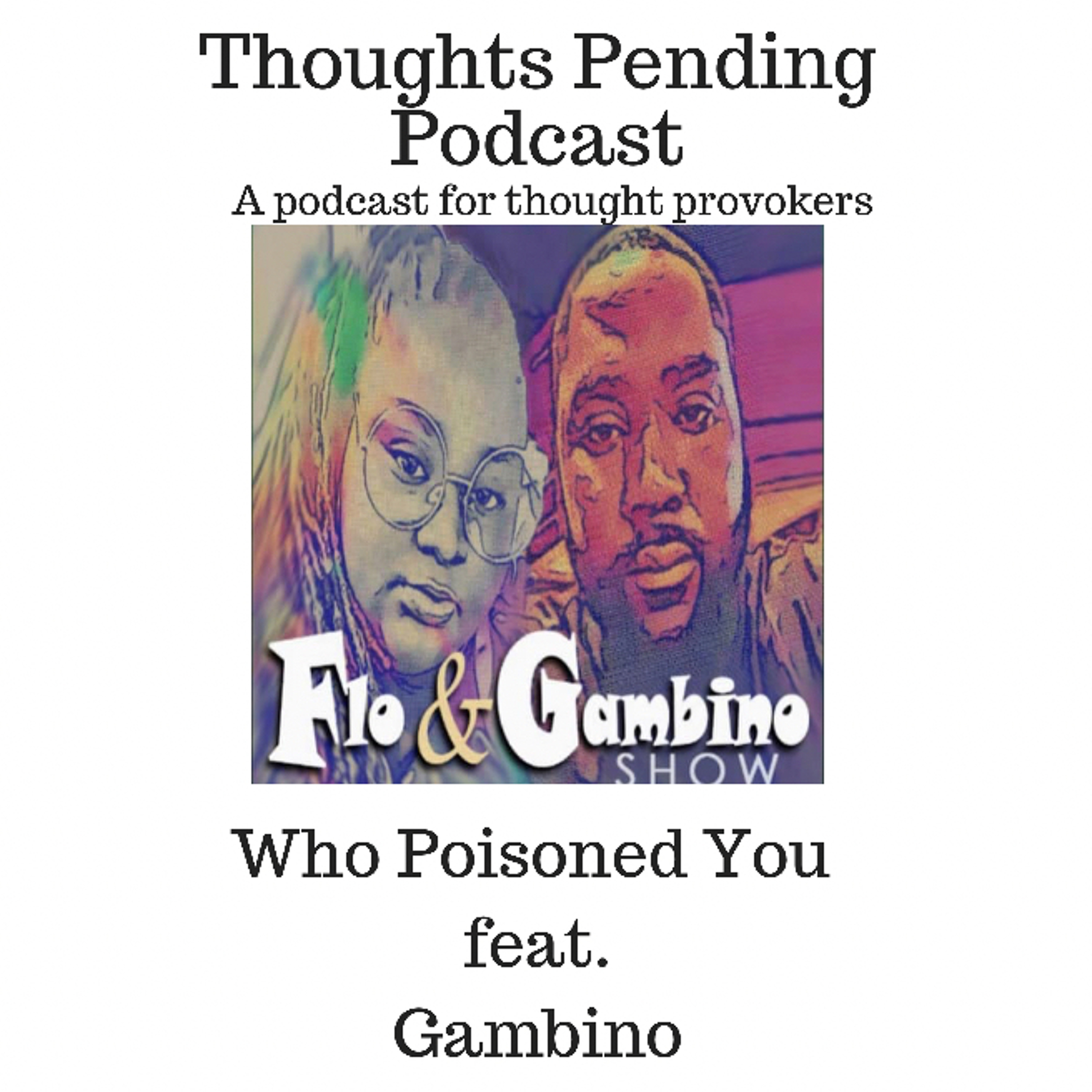 Who Poisoned You Feat. Gambino episode artwork