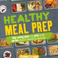 ⚡[PDF]✔ Healthy Meal Prep: Time-saving plans to prep and portion your weekly meals