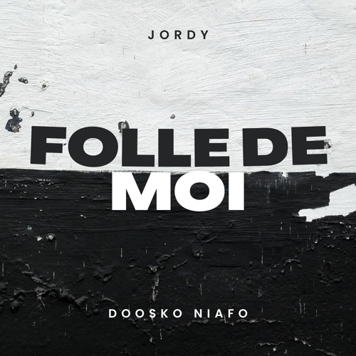 Folle de moi (feat. Doosko Niafo)