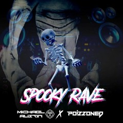 Michael Austin x POIZZONED - Spooky Rave