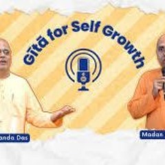 Self - Growth   Ep. 20   Shyamananda Das & Madan Sundar Das