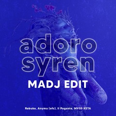 Rebuke, Anyma (ofc), Il Pagante, M¥SS KETA - ADORO Syren (MADJ Edit) *Preview*