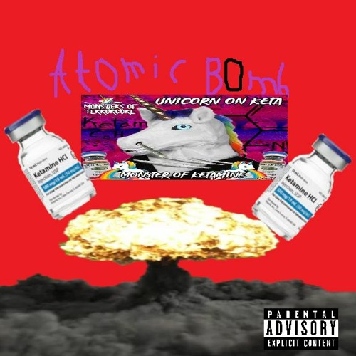 Unicorn On Ketamine - Atomic Bomb