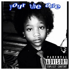 your the one