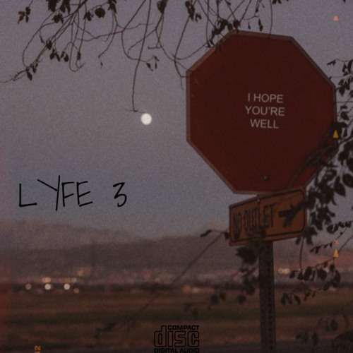 Lyfe 3 “when all is lost”