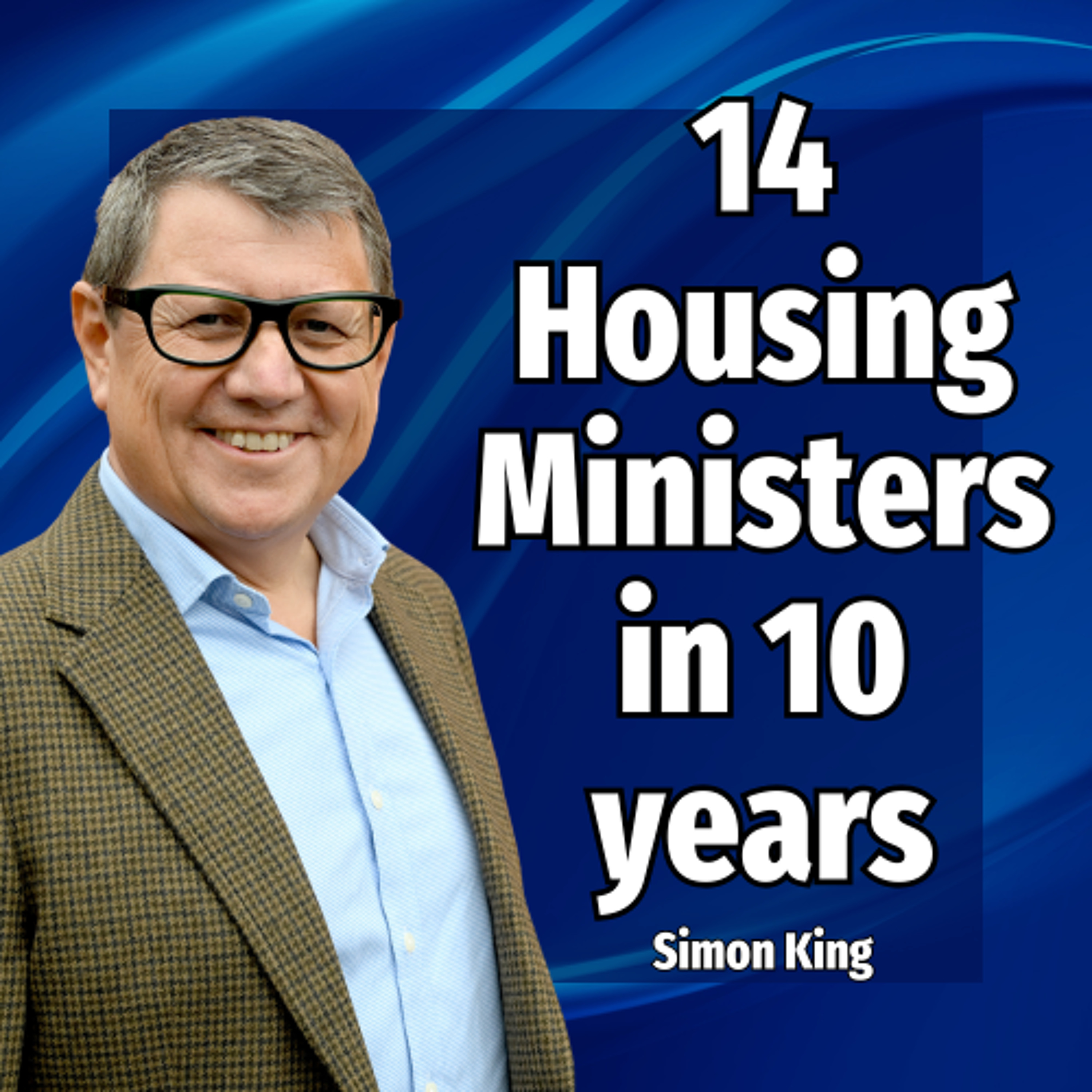 14 Housing Ministers in 10 years - Ep. 2410 episode artwork