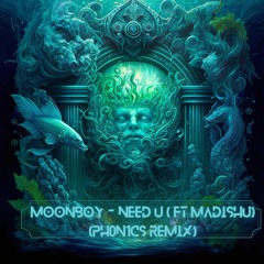 Moonboy - Need U (Ft Madishu) Avedis Remix