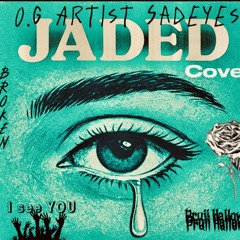 COVER / Jaded - Sadeyes