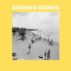 KOUHOO DISKOS [House, Balearic, Disco, Eclectic]