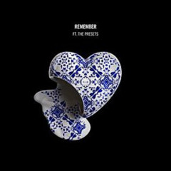 Steve Angello,The Presets-Remember (Andrew_Voul Edit)
