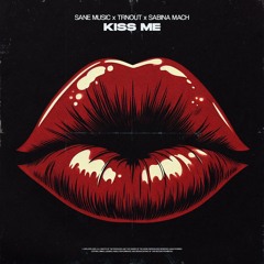 SANE Music, TRNOUT & Sabina Mach - Kiss Me