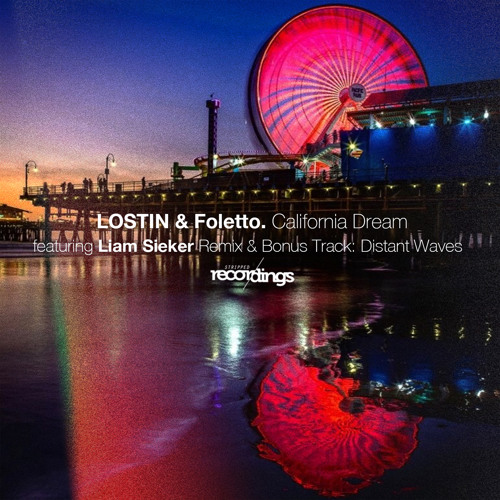 LOSTIN & Foletto - California Dream {Original Mix} Stripped Recordings