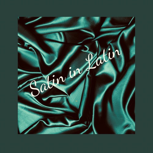 Satin In Latin
