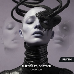AlienGray & BOBTECH - Oblivion (Monococ Remix)