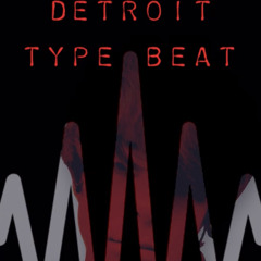 Detroit Type Beat [Prod by: NaVon]