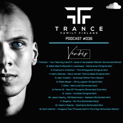 Trance Family Finland Podcast #036 with Vanhis