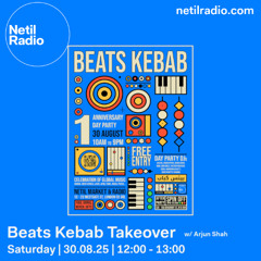 Beats Kebab Takeover w/ Arjun Shah - 30th August 2025
