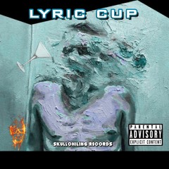 Lyric Cup | SkullChill