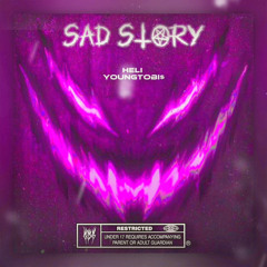 Sad Story | ft.YoungTobi$