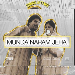 MUNDA NARAM JEHA x CHAMKILA x ZOMBIE JATT x BIBA AMARJOT