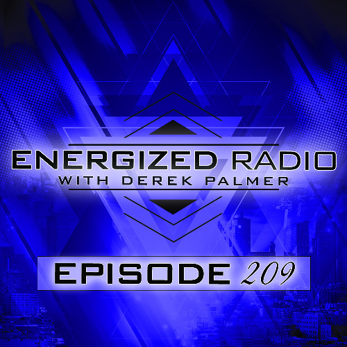 Energized Radio 209 with Derek Palmer