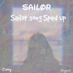 Sailor song sped up