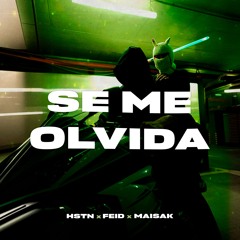 Feid, Maisak - Se Me Olvida (HSTN Afroton Remix) | SIDE A
