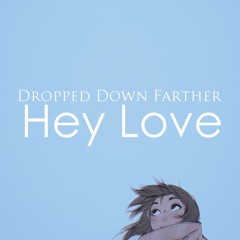 Hey Love <3