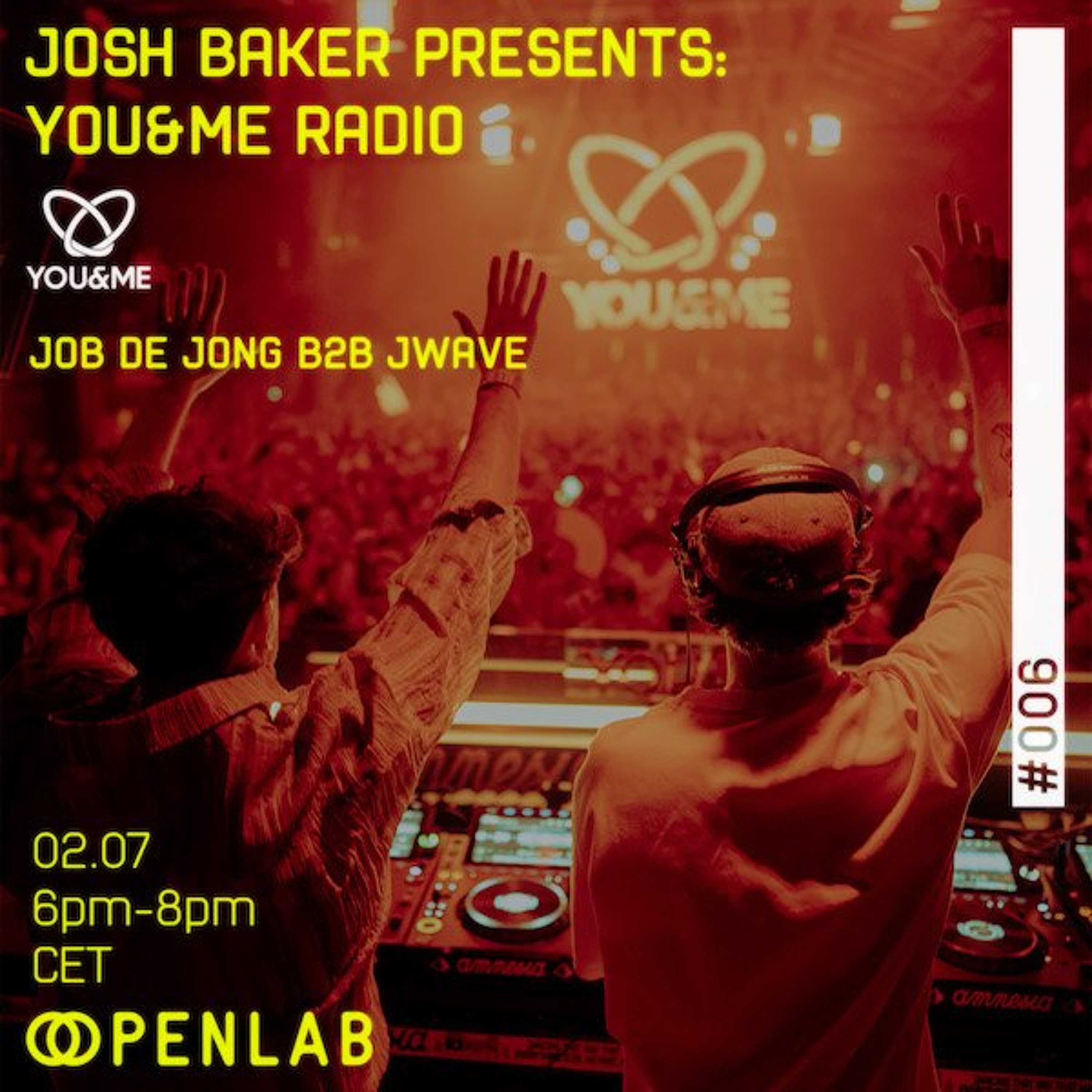 You&Me Radio [with Job de Jong b2b JWave] – Josh Baker episode artwork