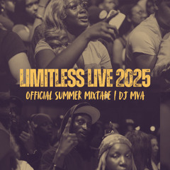 LIMITLESS LIVE 2025 | Official Summer Mixtape