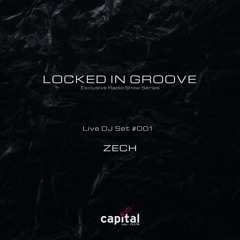 Capital Radio 93.8 | Locked in Groove 001