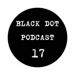 Deep & Dark Techno Warm Up Mix (Black Dot Podcast 17)