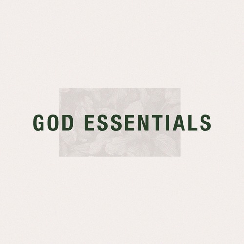 God Essentials Part 5 | Pastor Joel Scrivner