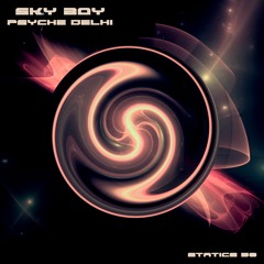 SKY BOY - Psyche Delhi [Statics 50] Out now!
