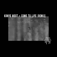 Kanye West - Come To Life (Remix)